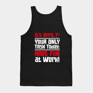 International Fun at Work Day – April Tank Top